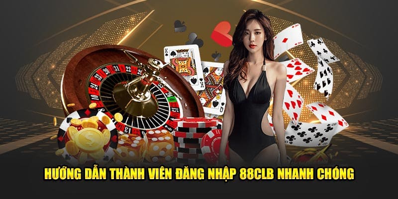 Huong-Dan-Thanh-Vien-Dang-Nhap-88CLB-Nhanh-Chong