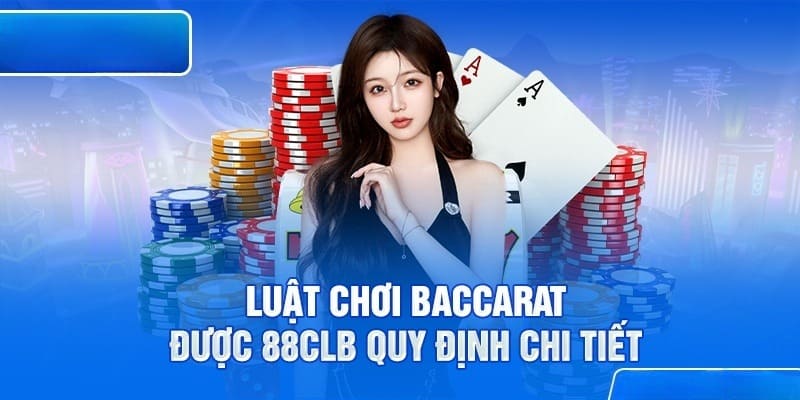 baccarat-88clb-luat-choi-quy-dinh