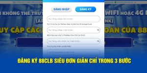 dang-ky-88clb-sieu-don-gian-chi-trong-3-buoc