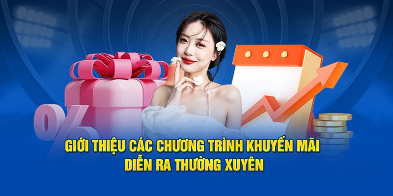 gioi-thieu-cac-chuong-trinh-khuyen-mai-dien-ra-thuong-xuyen