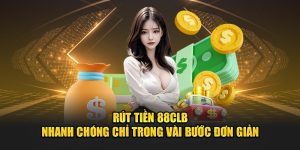 rut-tien-88clb-nhanh-chong-chi-trong-vai-buoc-don-gian